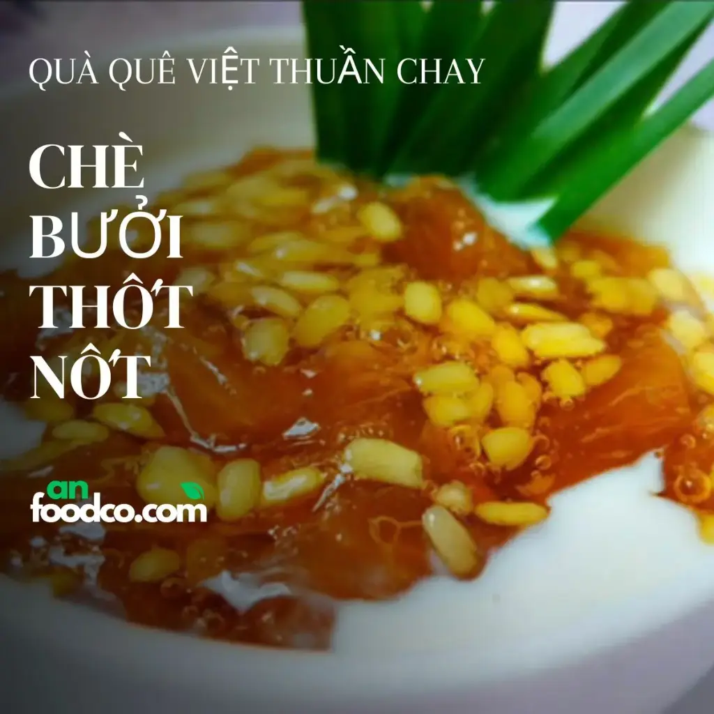 Set Chè bưởi thốt nốt