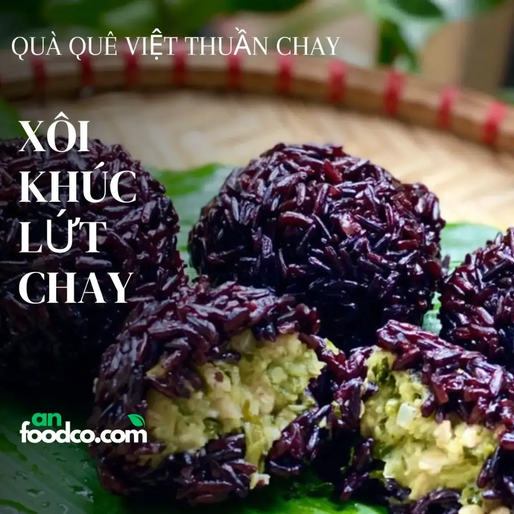 Xôi khúc lứt chay