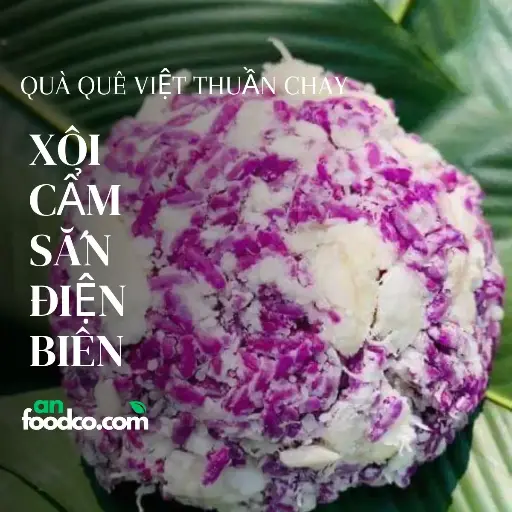 Xôi cẩm sắn Điện Biên