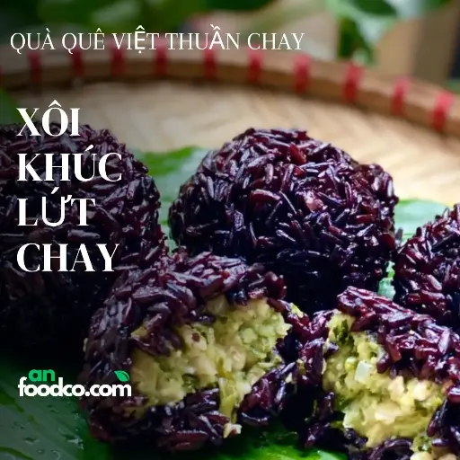 Xôi khúc lứt chay