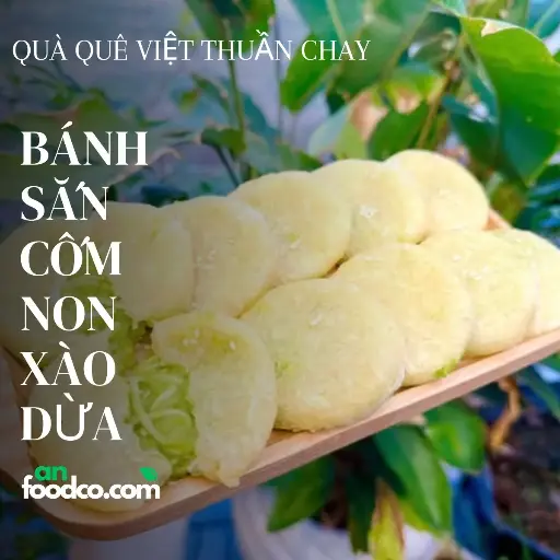 Bánh sắn nhân cốm non xào dừa